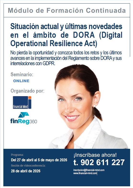 Situación actual y últimas novedades en el ámbito de DORA (Digital Operational Resilience Act)